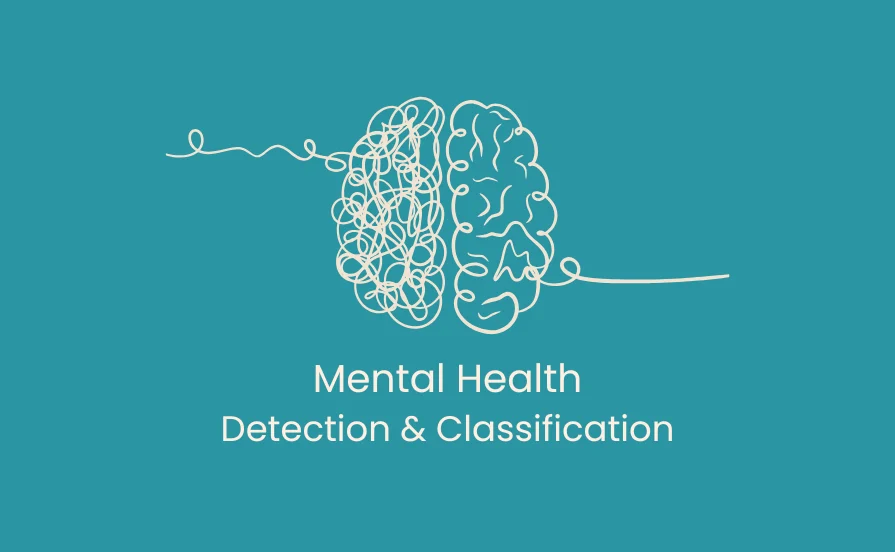 Mental Health Detection & Classification